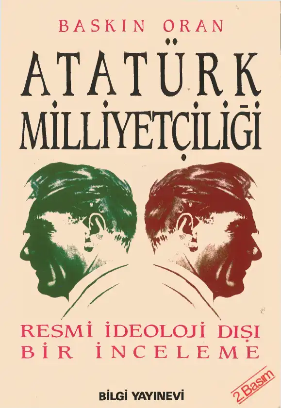 Atatürk Milliyetçiliği: Resmi İdeoloji Dışı Bir İnceleme — Baskın Oran