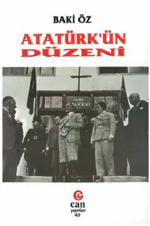 Atatürk'ün Düzeni — Baki Öz