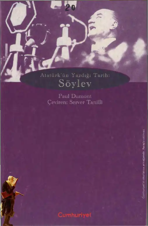 Atatürk'ün Yazdığı Tarih: Söylev — Jean-Paul Dumont