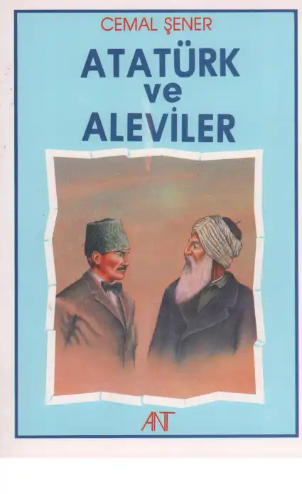 Atatürk ve Aleviler — Cemal Şener