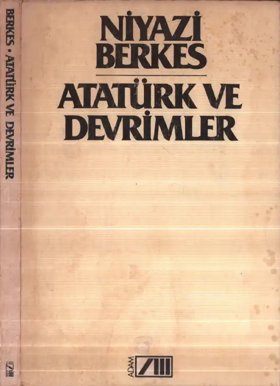 Atatürk ve Devrimler — Niyazi Berkes