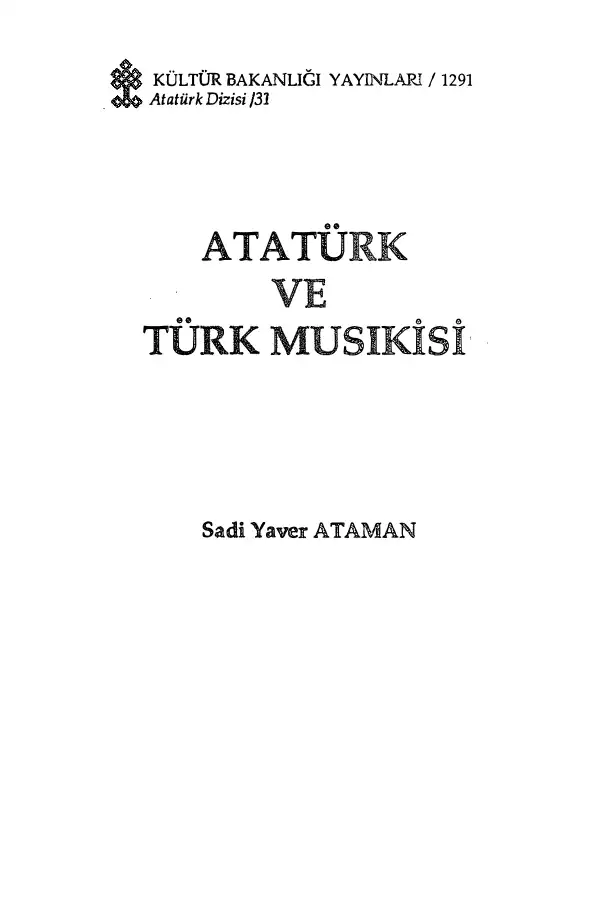 Atatürk ve Türk Musikisi — Sadi Yaver Ataman