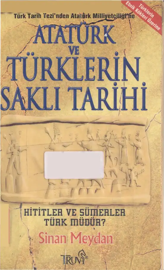 Atatürk ve Türklerin Saklı Tarihi — Sinan Meydan