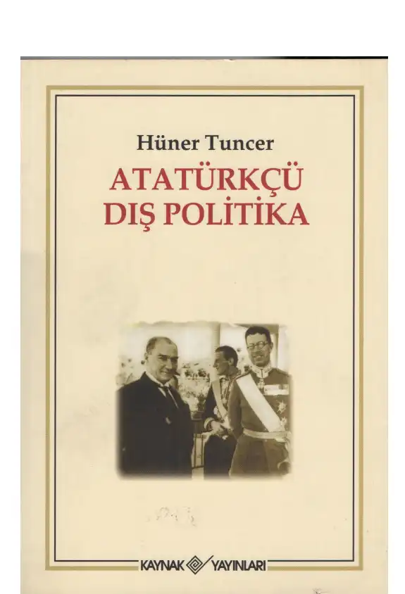 Atatürkçü Dış Politika — Hüner Tuncer