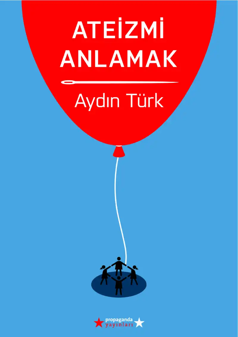 Ateizmi Anlamak — Aydın Türk