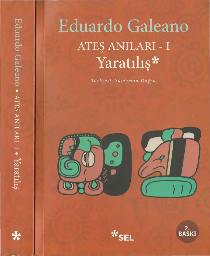 Ateş Anıları I: Yaratılış — Eduardo Galeano