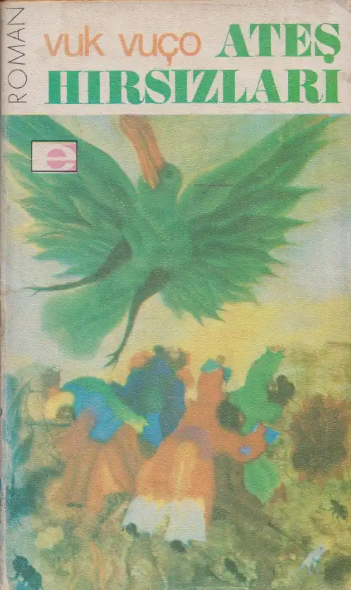 Ateş Hırsızları — Vuk Vuço
