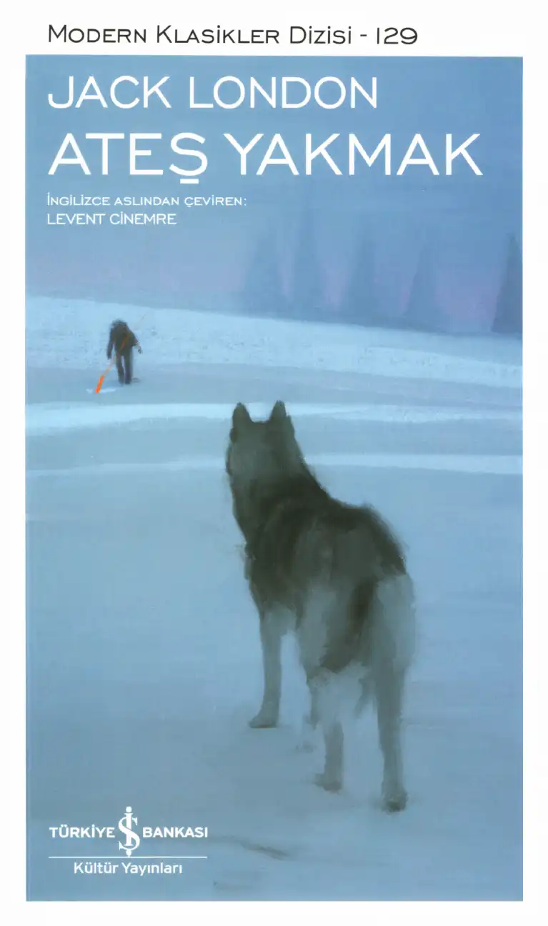 Ateş Yakmak — Jack London