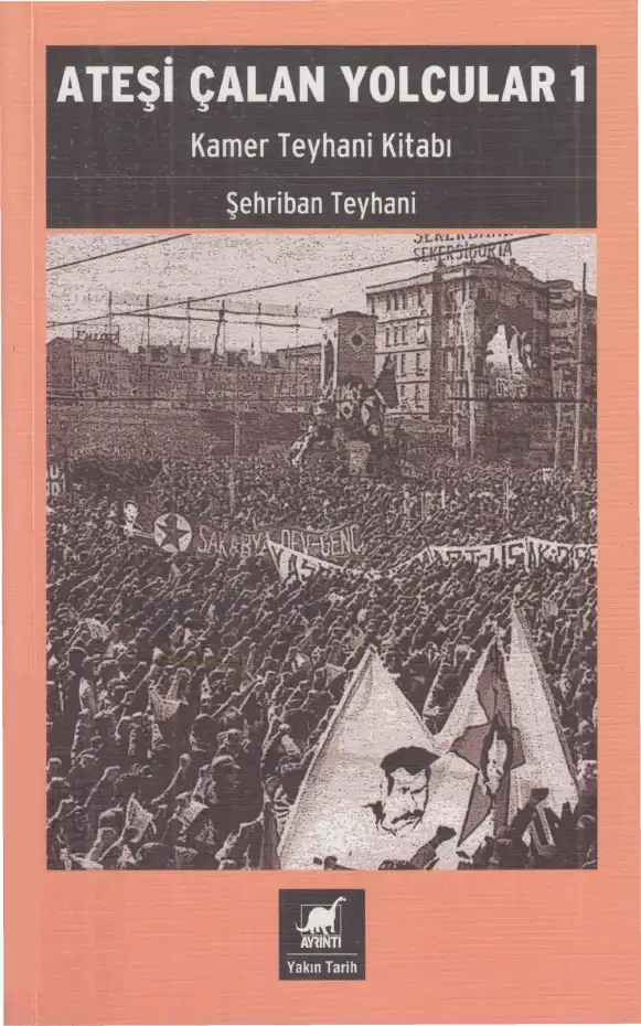 Ateşi Çalan Yolcular 1: Kamer Teyhani Kitabı — Şehriban Teyhani