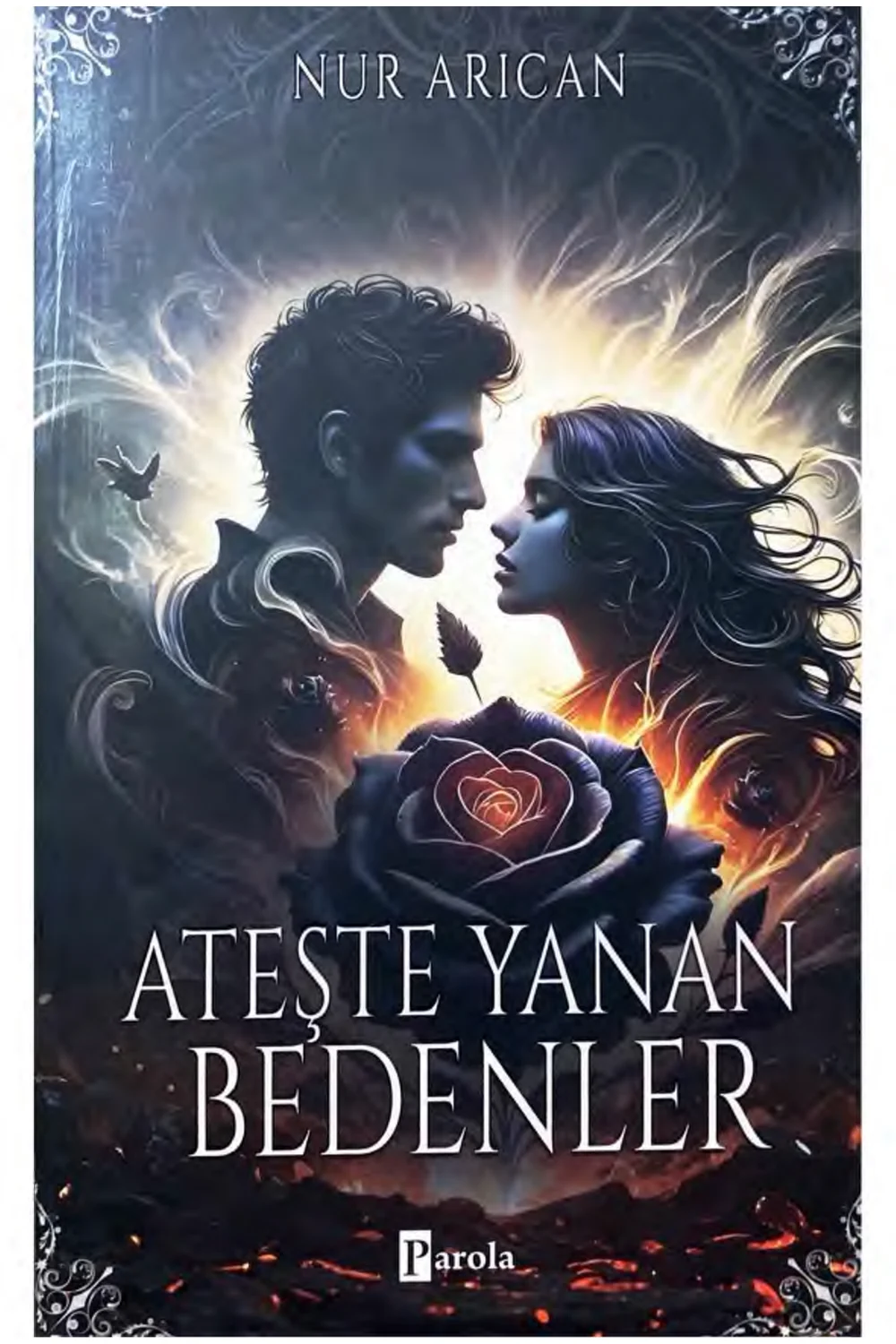 Ateşte Yanan Bedenler — Nur Arıcan