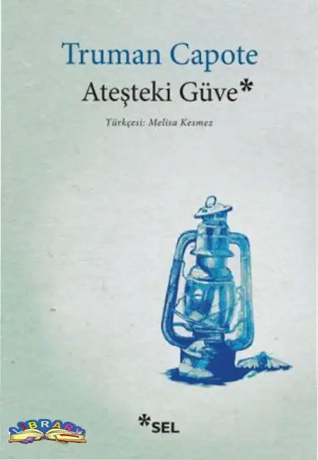 Ateşteki Güve — Truman Capote