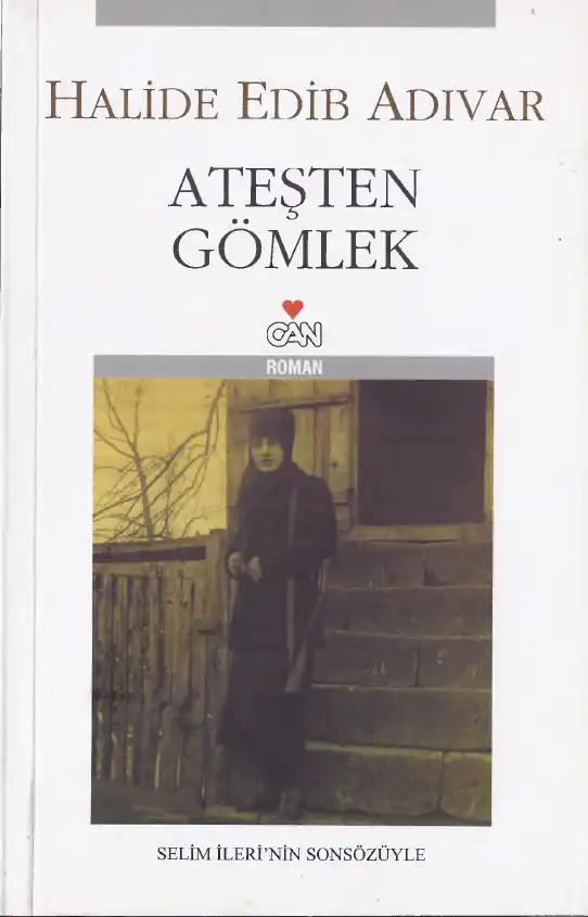 Ateşten Gömlek — Halide Edib Adıvar