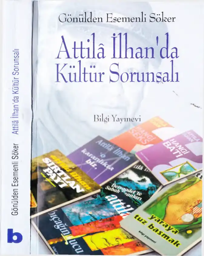 Attila İlhan'da Kültür Sorunsalı — Gönülden Esemenli Söker