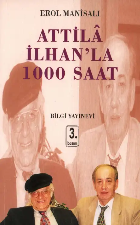 Attila İlhanla 1000 Saat — Erol Manisalı