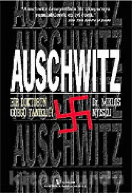 Auschwitz: Bir Doktorun Görgü Tanıklığı — Dr. Miklós Nyiszli