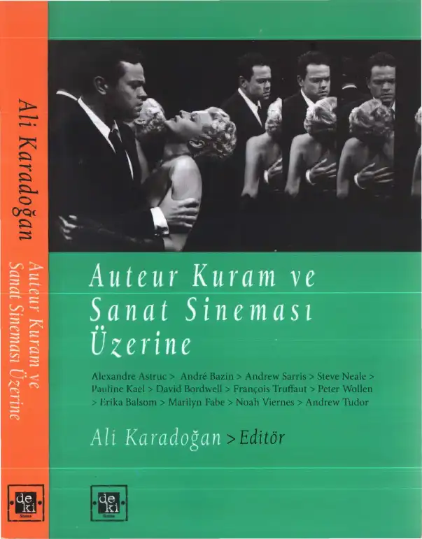 Auteur Kuram ve Sanat Sineması Üzerine — Ali Karadoğan