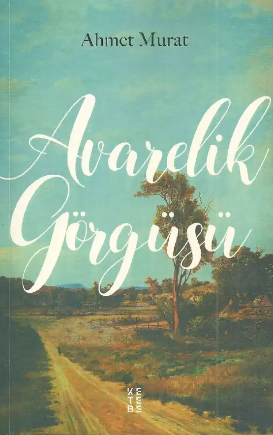 Avarelik Görgüsü — Ahmet Murat