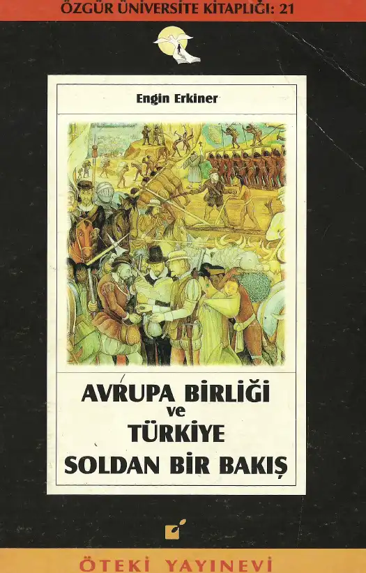 Avrupa Birliği Ve Türkiye Soldan Bir Bakış — Engin Erkiner