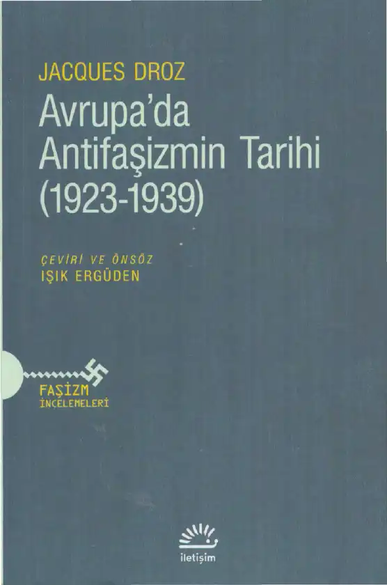 Avrupa'da Antifaşizmin Tarihi (1923-1939) — Jacques Droz