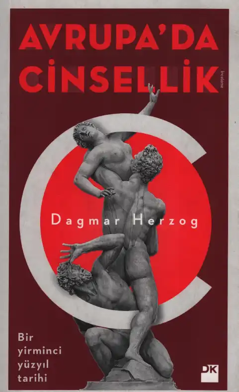 Avrupa'da Cinsellik: Bir Yirminci Yüzyıl Tarihi — Dagmar Herzog