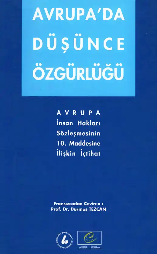 Avrupa'da Düşünce Özgürlüğü: Avrupa İnsan Hakları Sözleşmesinin 10. Maddesine İlişkin İçtihat — Avrupa Konseyi