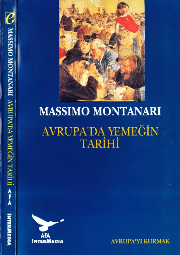 Avrupa'da Yemeğin Tarihi — Massimo Montanari