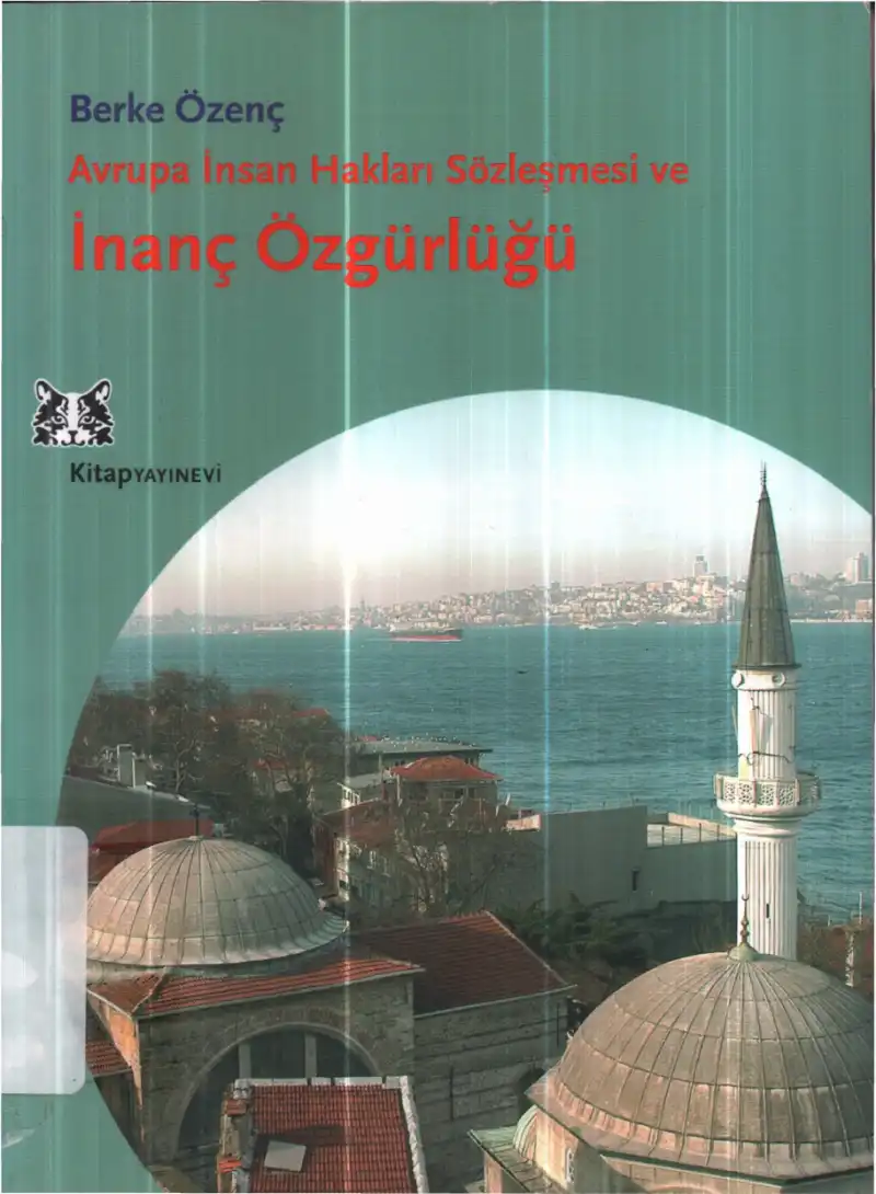 Avrupa İnsan Hakları Sözleşmesi ve İnanç Özgürlüğü — Berke Özenç