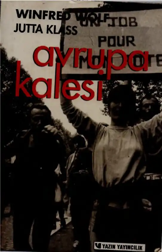Avrupa Kalesi — Winfried Wolf, Jutta Klass