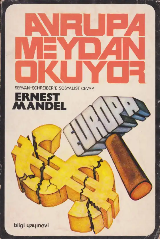 Avrupa Meydan Okuyor — Ernest Mandel, Chris Harman