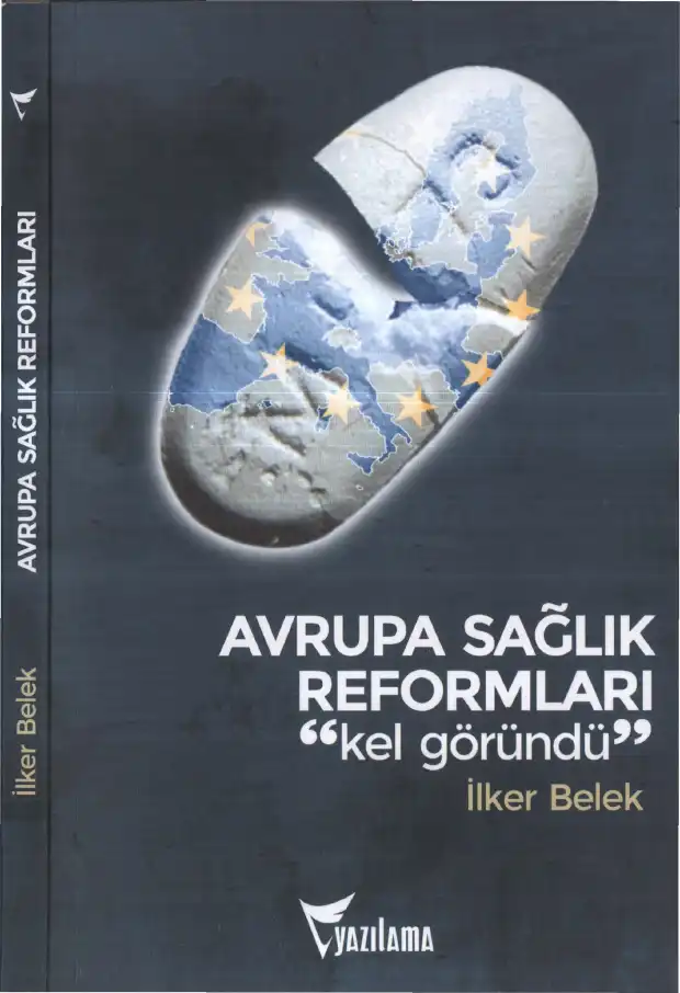Avrupa Sağlık Reformları: Kel Göründü... — İlker Belek