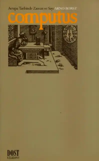 Avrupa Tarihinde Zaman Ve Sayı — Arno Borst