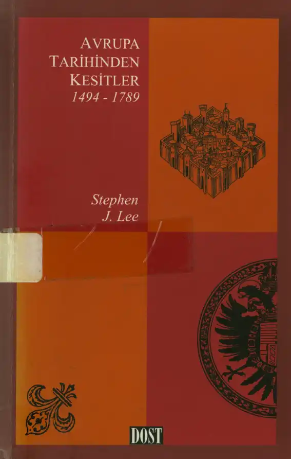 Avrupa Tarihinden Kesitler 1494-1789 — Stephen J. Lee