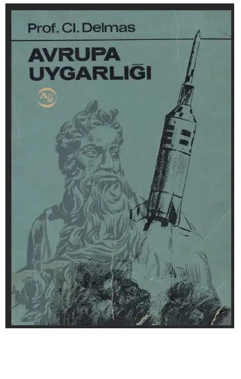 Avrupa Uygarlığı Tarihi — Claude Delmas