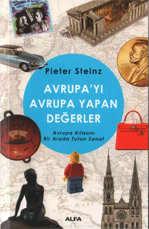 Avrupa'yı Avrupa Yapan Değerler — Pieter Steinz