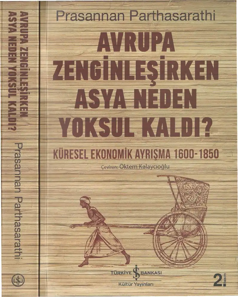 Avrupa Zenginleşirken Asya Neden Yoksul Kaldı — Prasannan Parthasarathi