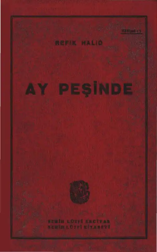 Ay Peşinde — Refik Halid Karay