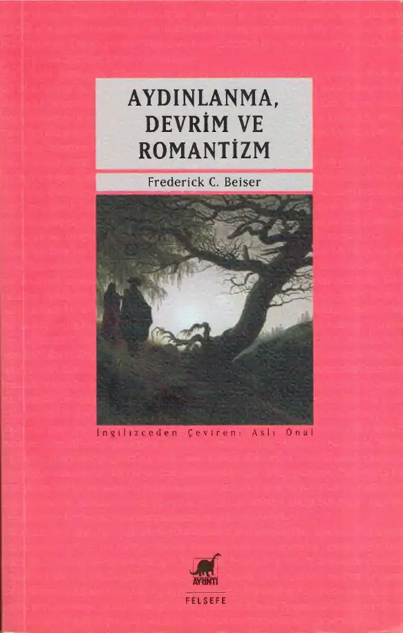 Aydınlanma, Devrim ve Romantizm — Frederick C. Beiser