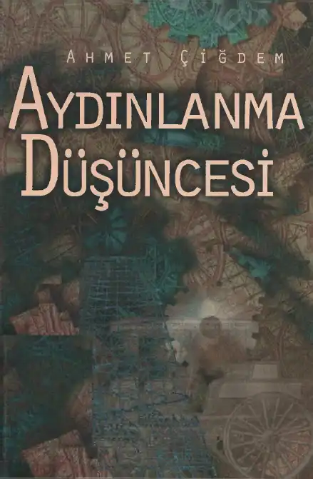 Aydınlanma Düşüncesi — Ahmet Çiğdem