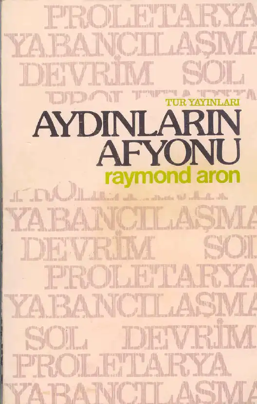 Aydınların Afyonu — Raymond Aron