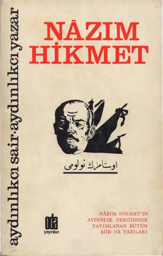 Aydınlık Dergisinde Yayımlanan Bütün Şiir Ve Yazıları — Nazım Hikmet
