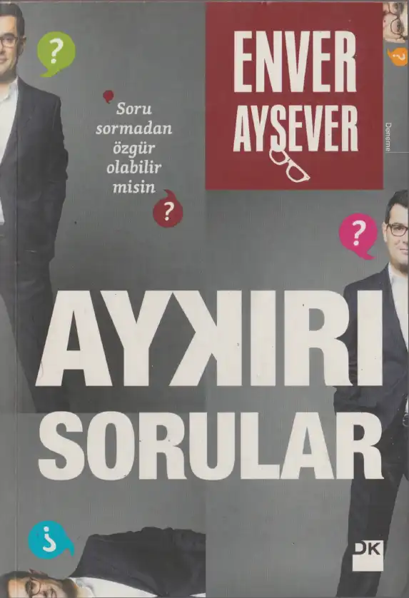 Aykırı Sorular — Enver Aysever