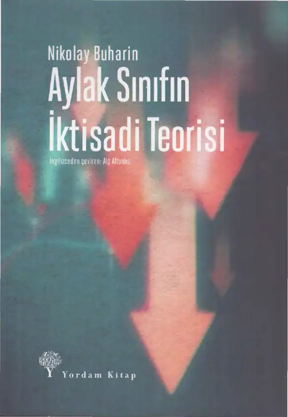 Aylak Sınıfın İktisadi Teorisi — Nikolay İ. Buharin
