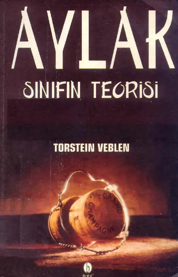 Aylak Sınıfın Teorisi — Torstein Veblen