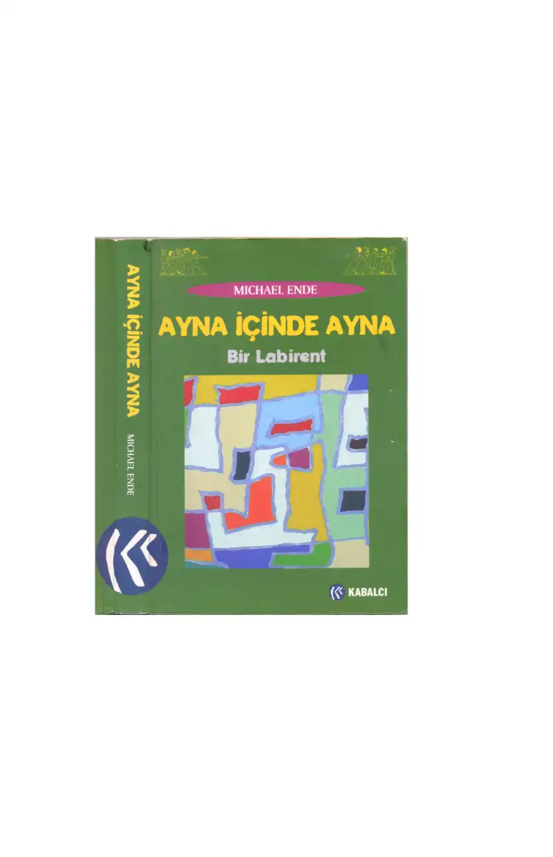 Ayna İçinde Ayna: Bir Labirent — Michael Ende