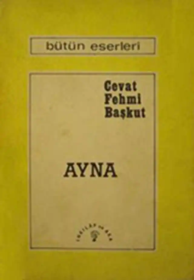 Ayna Ve Aka — Cevat Fehmi Başkut