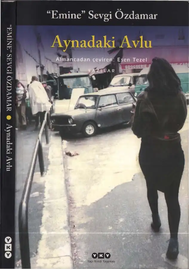 Aynadaki Avlu — Emine Sevgi Özdamar