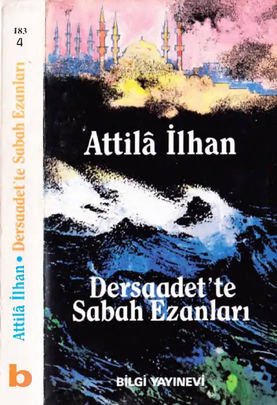 Aynanın İçindekiler 4: Dersaadet'te Sabah Ezanları — Attila İlhan