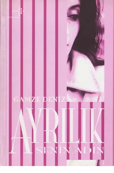 Ayrılık Senin Adın — Gamze Deniz