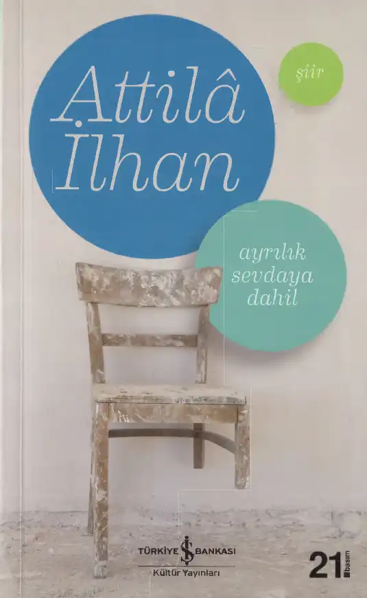 Ayrılık Sevdaya Dahil — Attila İlhan
