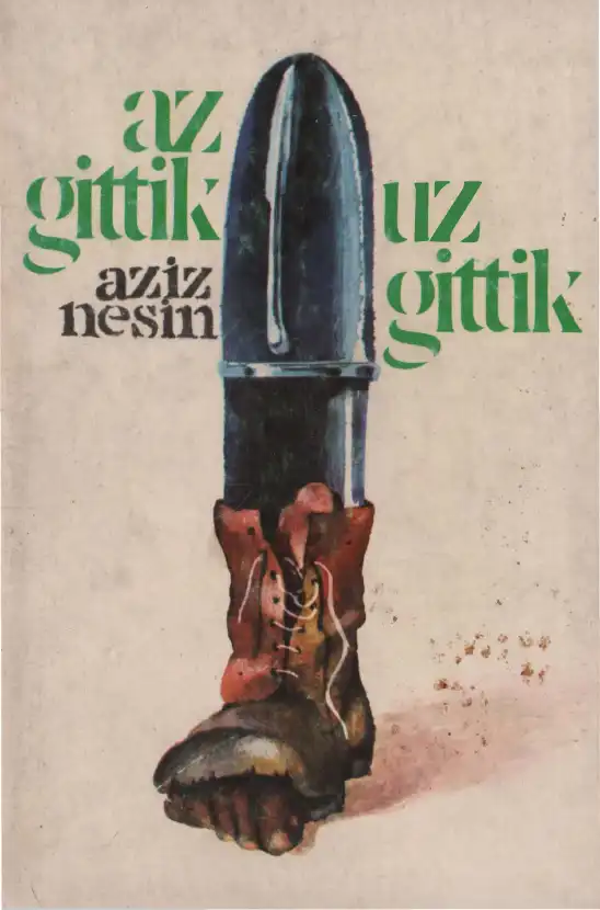 Az Gittik Uz Gittik — Aziz Nesin, Ali Nesin